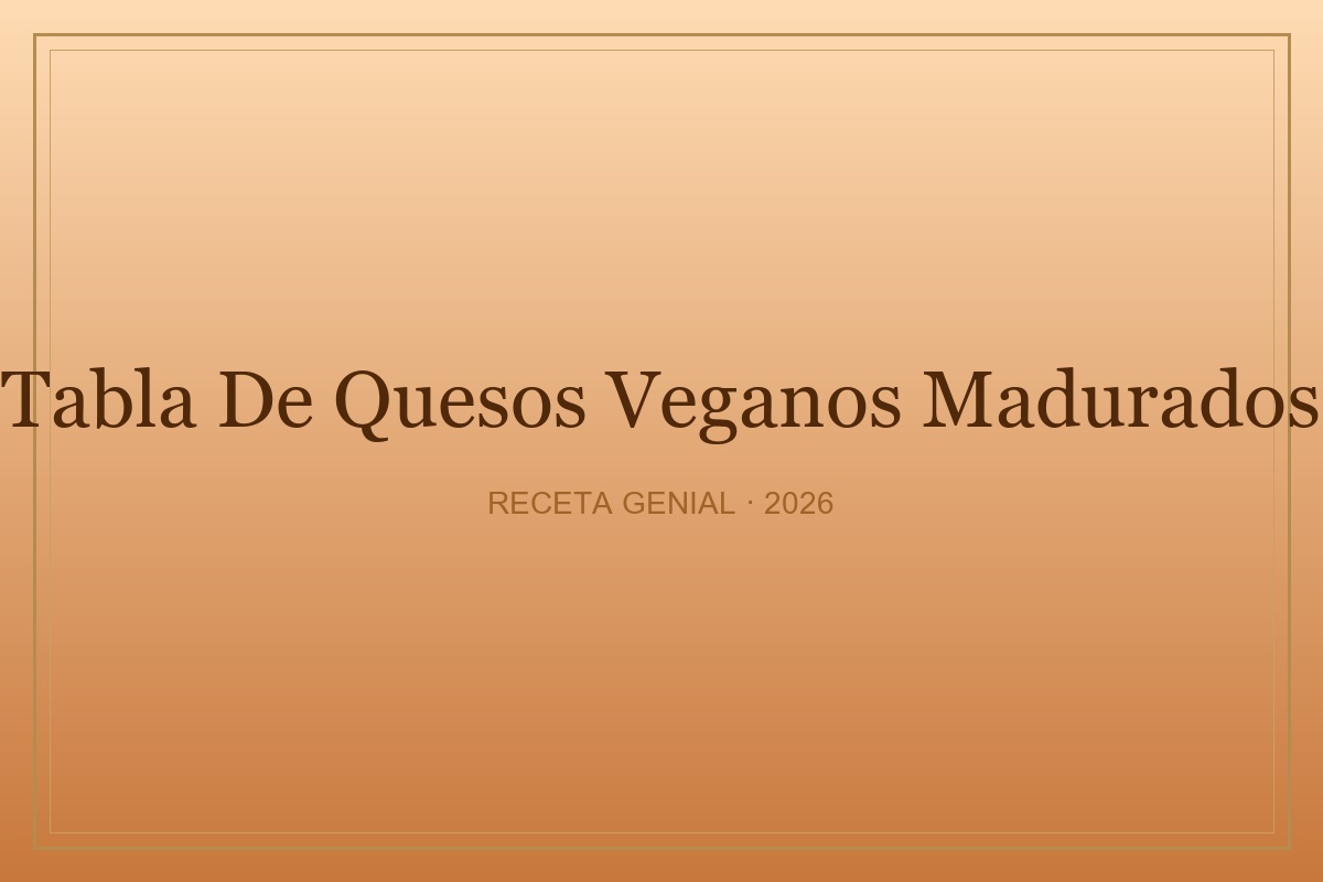 Tabla de quesos veganos madurados