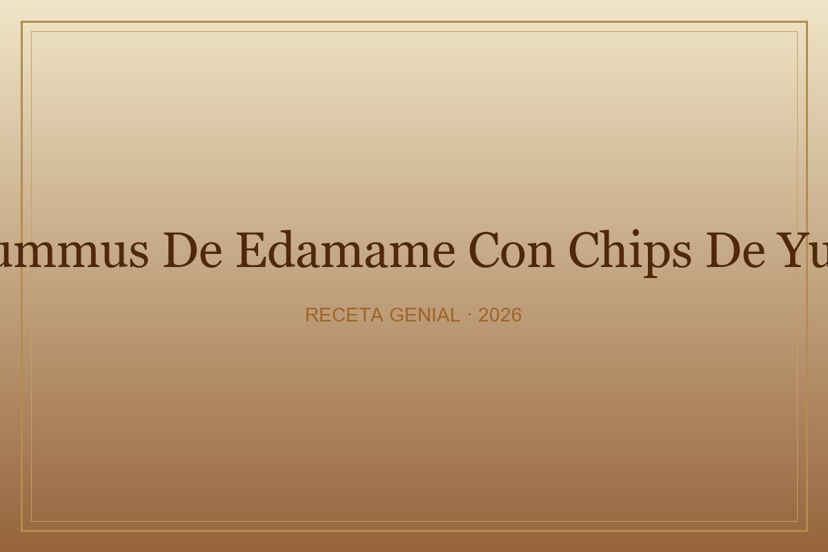 Hummus de edamame con chips de yuca