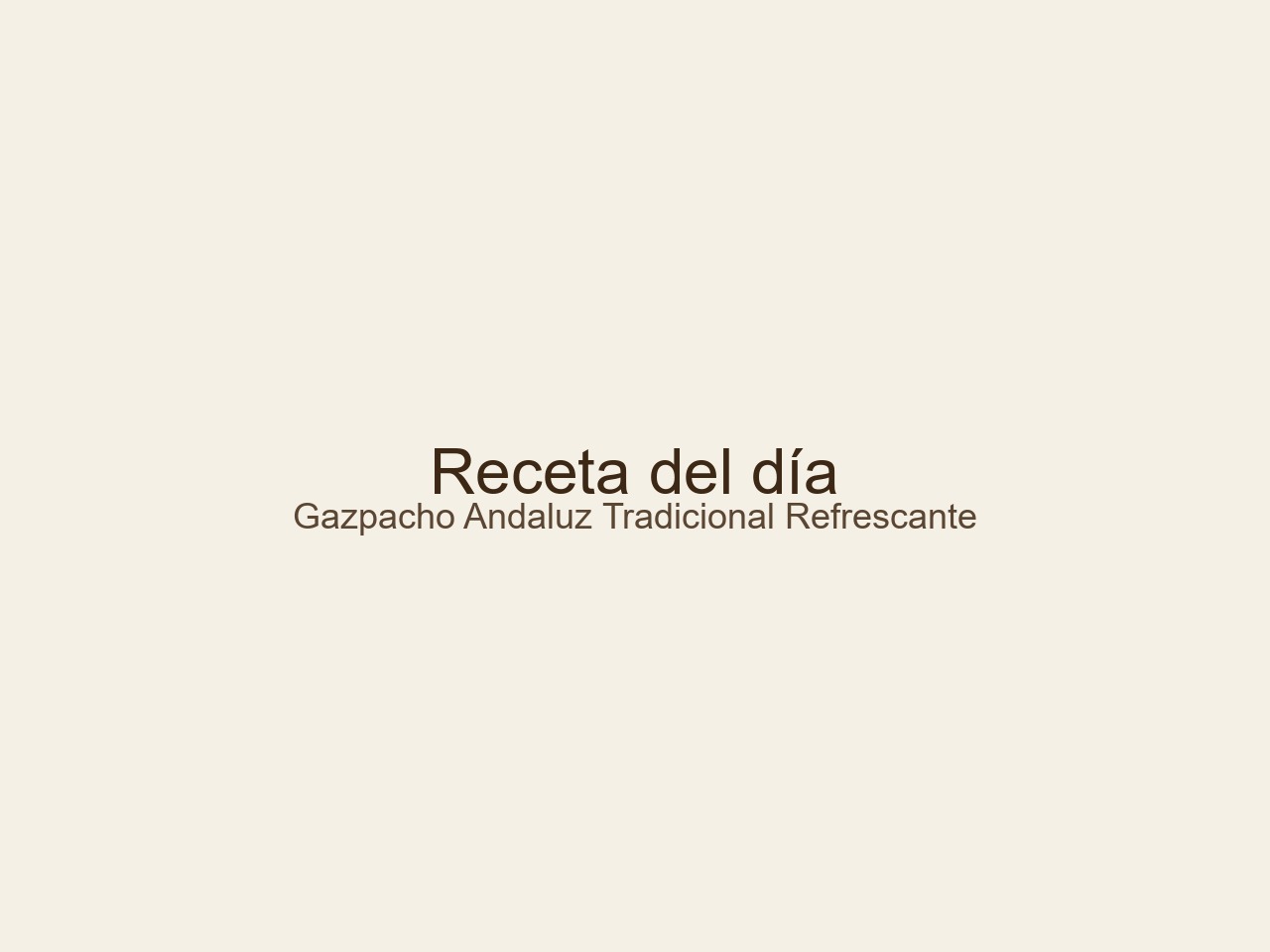 gazpacho andaluz tradicional refrescante